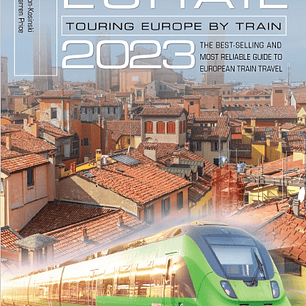 Europe by Eurail 2023: Touring Europe by Train