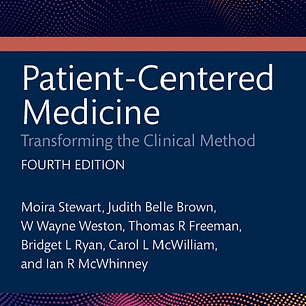 Patient-Centered Medicine: Transforming the Clinical Method 4th Edition
