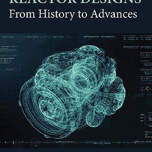 Nuclear Power Reactor Designs: From History to Advances
