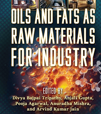 Oils and Fats as Raw Materials for Industry