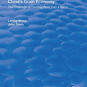 China's Grain Economy: The Challenge of Feeding More Than a Billion