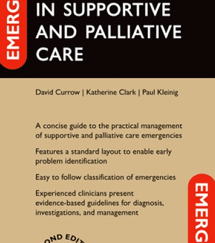 Emergencies in Supportive and Palliative Care 2nd Edition