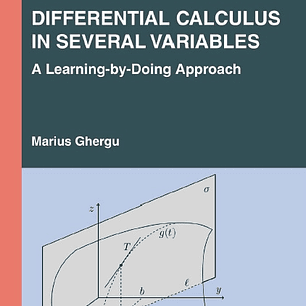 Differential Calculus in Several Variables: A Learning-by-Doing Approach (Textbooks in Mathematics)