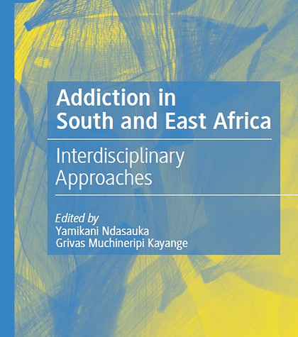 Addiction in South and East Africa: Interdisciplinary Approaches