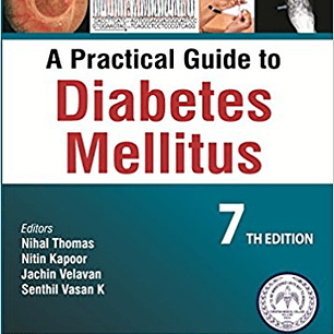 A Practical Guide To Diabetes Mellitus