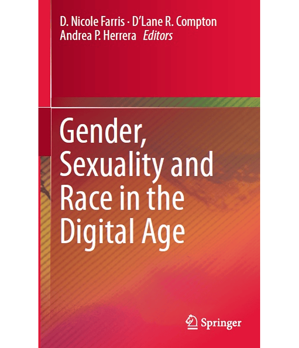 Gender, Sexuality and Race in the Digital Age