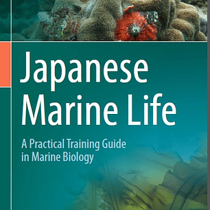 Japanese Marine Life: A Practical Training Guide in Marine Biology