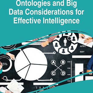 Ontologies and Big Data Considerations for Effective Intelligence