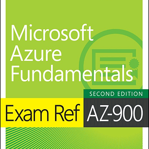 Exam Ref AZ-900 Microsoft Azure Fundamentals with Practice Test