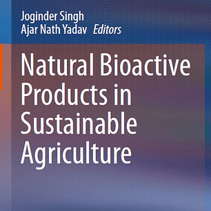 Natural Bioactive Products in Sustainable Agriculture