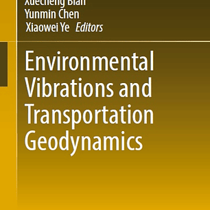 Environmental Vibrations and Transportation Geodynamics