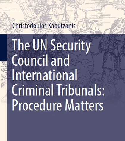 The UN Security Council and International Criminal Tribunals: Procedure Matters