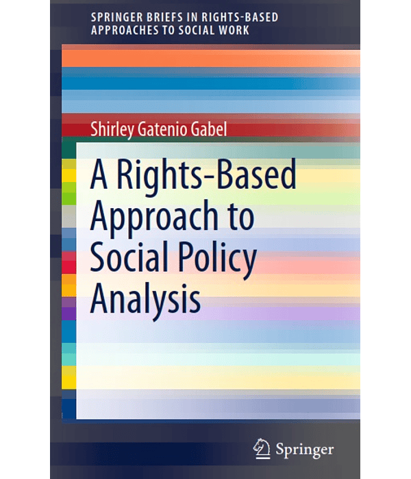 A Rights-Based Approach to Social Policy Analysis