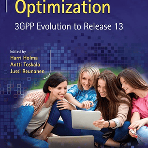 LTE Small Cell Optimization: 3GPP Evolution to Release 13