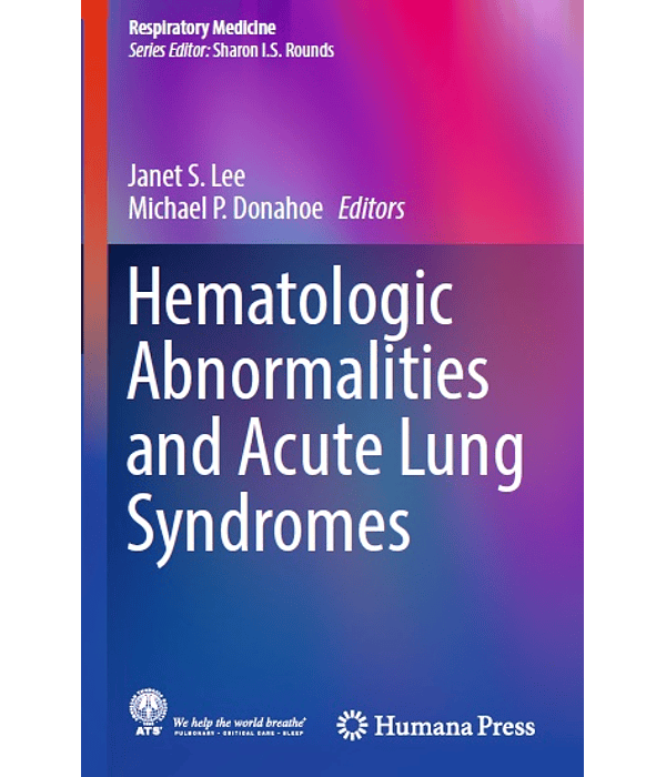 Hematologic Abnormalities and Acute Lung Syndromes