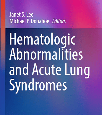 Hematologic Abnormalities and Acute Lung Syndromes