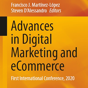Advances in Digital Marketing and eCommerce: First International Conference, 2020