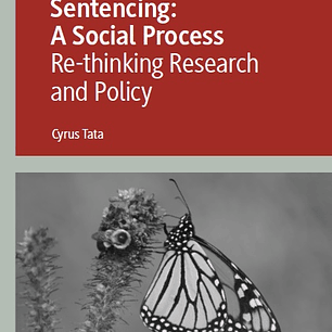 Sentencing: A Social Process: Re-thinking Research and Policy