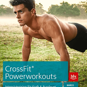 CrossFit Powerworkouts - Intensivtraining für Kraft & Ausdauer