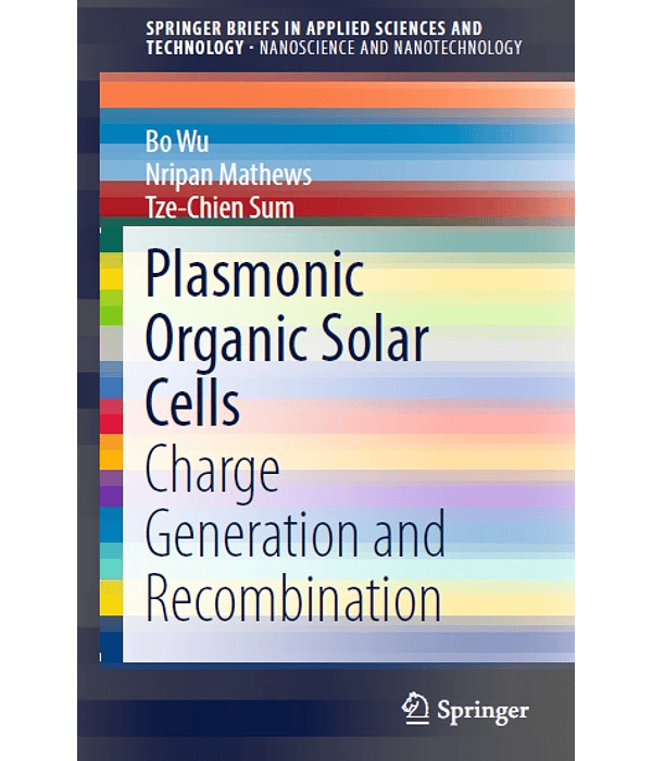 Plasmonic Organic Solar Cells: Charge Generation and Recombination