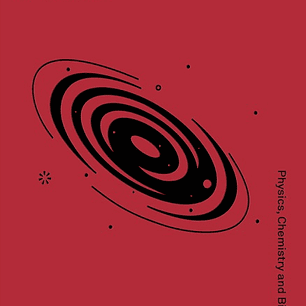 The Great Mental Models, Volume 2: Physics, Chemistry and Biology