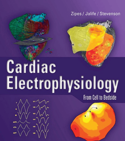  Cardiac Electrophysiology: From Cell to Bedside 