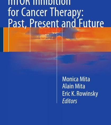 mTOR Inhibition for Cancer Therapy: Past, Present and Future