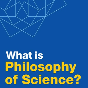  What is Philosophy of Science? 