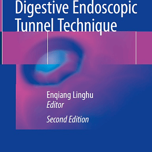 Therapeutics of Digestive Endoscopic Tunnel Technique