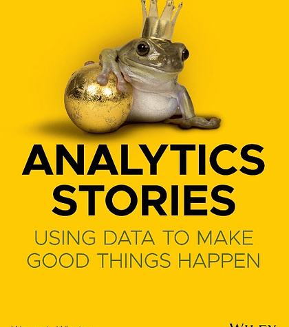 Analytics Stories: Using Data to Make Good Things Happen