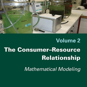 The Consumer-Resource Relationship: Mathematical Modeling