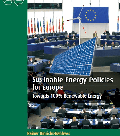 Sustainable Energy Policies for Europe: Towards 100% Renewable Energy