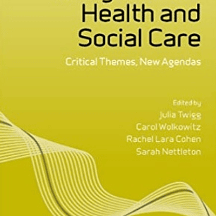 Body Work in Health and Social Care: Critical Themes, New Agendas