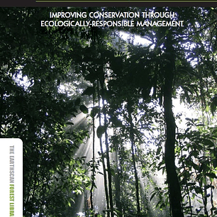 Monitoring Forest Biodiversity: Improving Conservation through Ecologically-Responsible Management