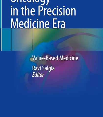 Oncology in the Precision Medicine Era: Value-Based Medicine