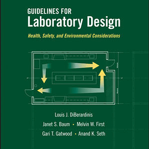 Guidelines for Laboratory Design: Health, Safety, and Environmental Considerations