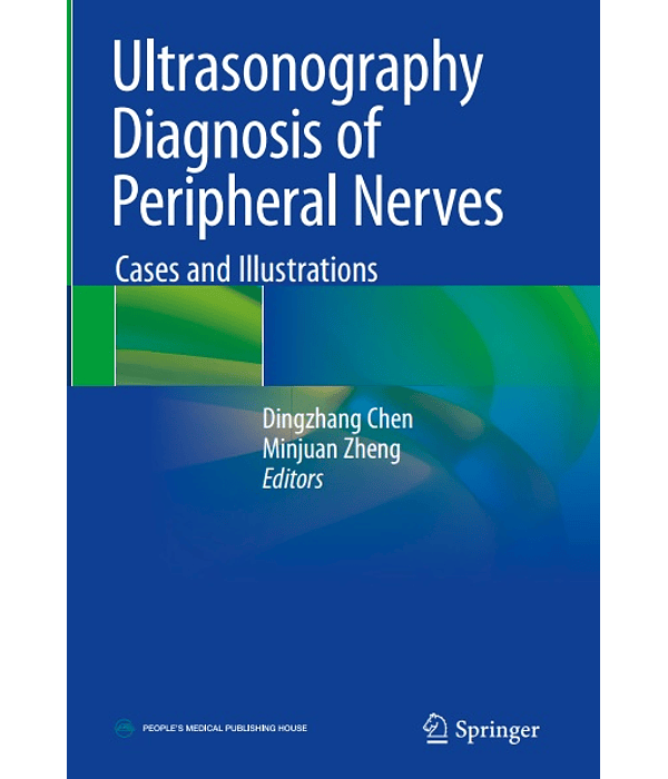 Ultrasonography Diagnosis of Peripheral Nerves: Cases and Illustrations