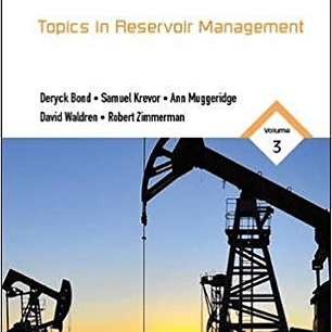 The Imperial College Lectures in Petroleum Engineering - Volume 3: Topics in Reservoir Management