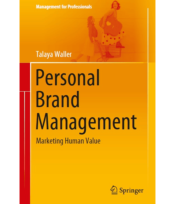 Personal Brand Management: Marketing Human Value