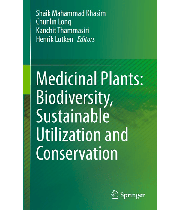  Medicinal Plants: Biodiversity, Sustainable Utilization and Conservation 