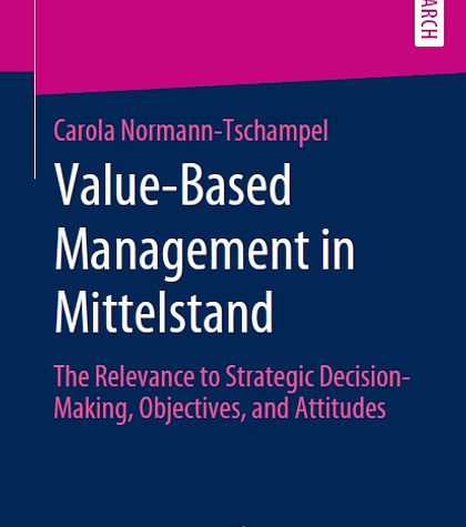 Value-Based Management in Mittelstand: The Relevance to Strategic Decision-Making, Objectives, and Attitudes