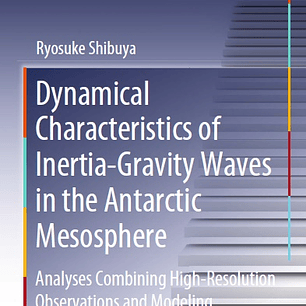 Dynamical Characteristics of Inertia-Gravity Waves in the Antarctic Mesosphere: Analyses Combining High-Resolution Observations and Modeling