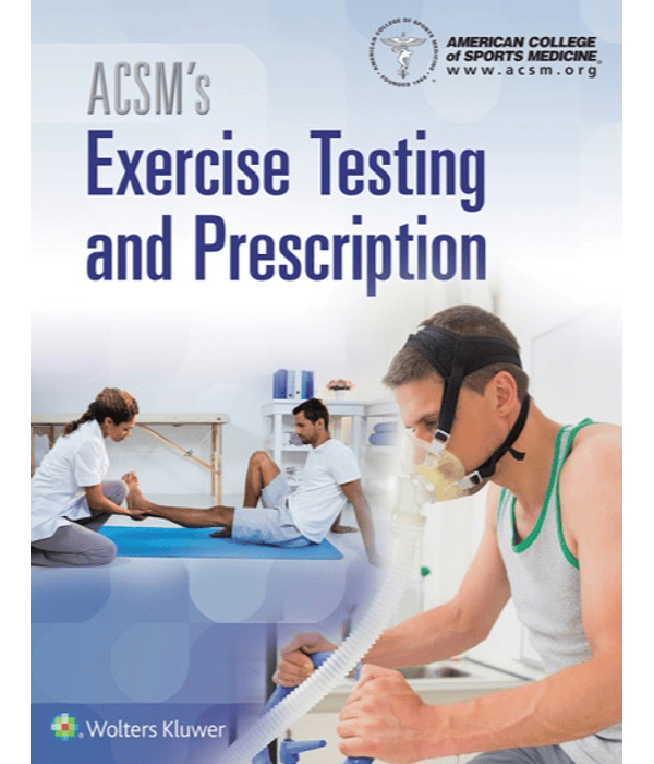 ACSM's Exercise Testing and Prescription