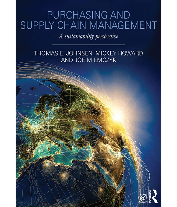 Purchasing and Supply Chain Management: A Sustainability Perspective