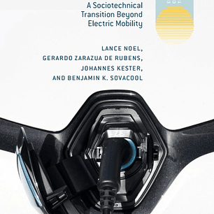 Vehicle-to-Grid: A Sociotechnical Transition Beyond Electric Mobility