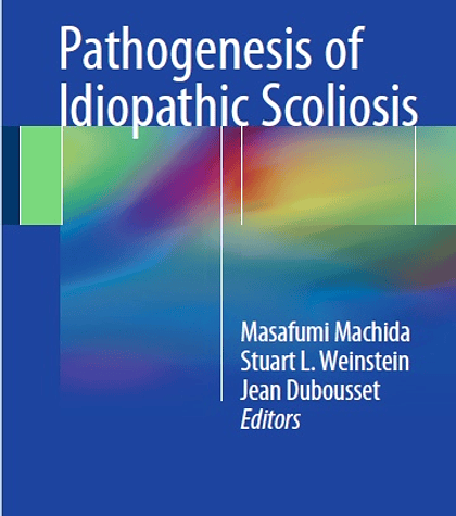 Pathogenesis of Idiopathic Scoliosis