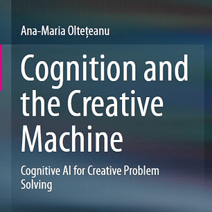 Cognition and the Creative Machine: Cognitive AI for Creative Problem Solving