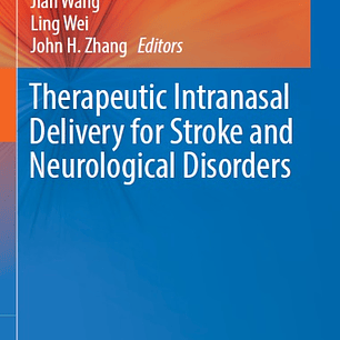 Therapeutic Intranasal Delivery for Stroke and Neurological Disorders