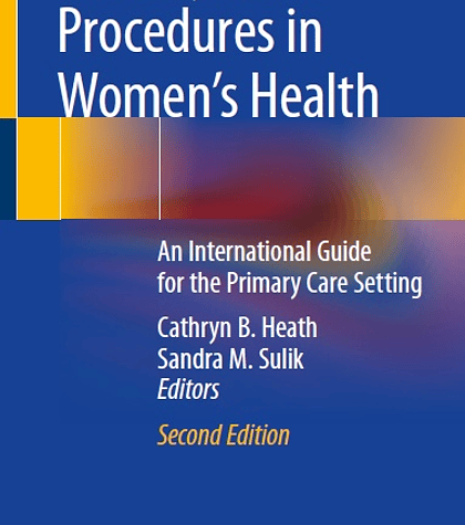 Primary Care Procedures in Women's Health: An International Guide for the Primary Care Setting