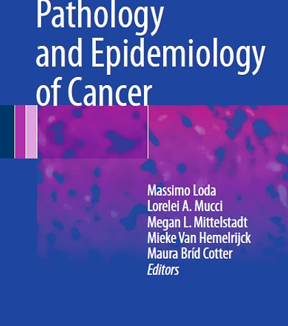 Pathology and Epidemiology of Cancer